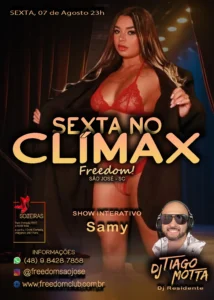 Flyer da festa Sexta no Clímax no clube Freedom em São José com Samy e DJ Tiago Motta.