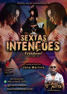 Cartaz do evento Sextas Intenções na Freedom em São José com a participação de Jana Martins.