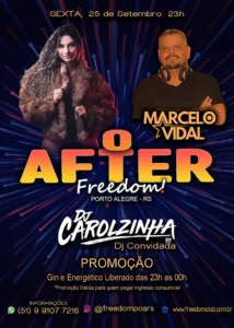 Flyer do evento O After Freedom em Porto Alegre, com DJs Marcelo Vidal e DJ Carolzinha.