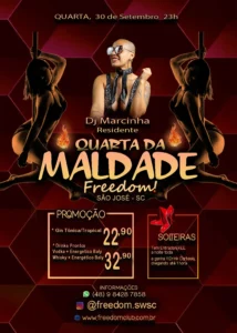 Evento Quarta da Maldade com Dj Marcinha na Freedom São José