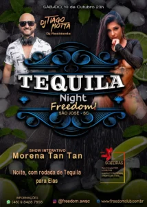 Evento Tequila Night Freedom em São José com DJ Tiago Motta e show Morena Tan Tan